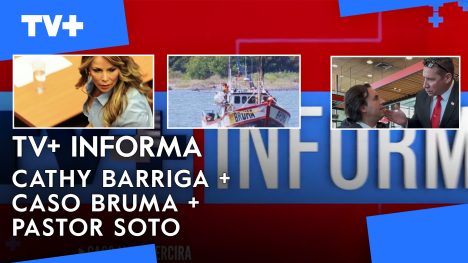 FIN BÚSQUEDA BRUMA + PASTOR SOTO + CATHY BARRIGA | TV+ INFORMA