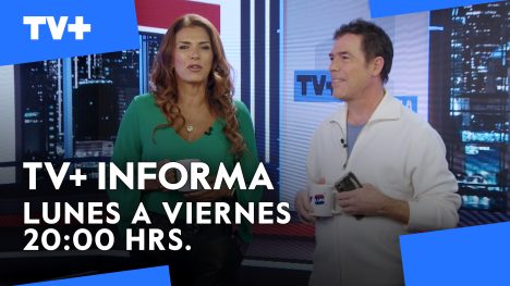 TV+ Informa | 13 de Mayo de 2025