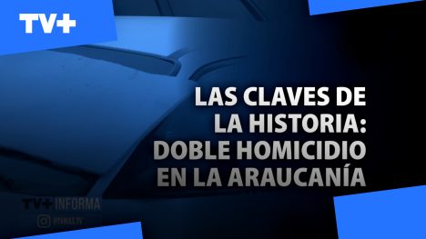 DOBLE ASESINATO EN LA ARAUCANÍA
