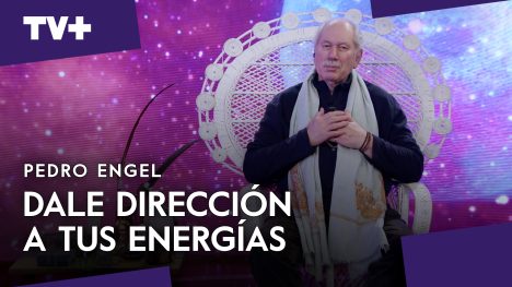 Consejos de Pedro Engel | Enfoque energético
