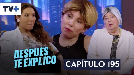 Después te explico | Capítulo 195