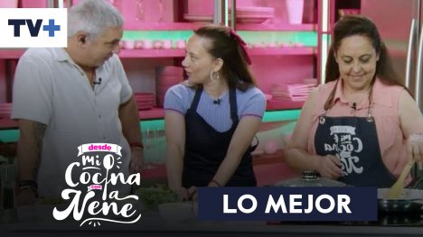 Desde mi Cocina con la Nené | Capítulo 10