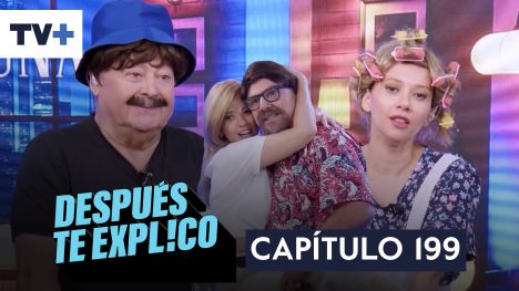 Después te explico | Capítulo 199