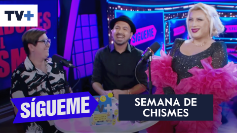 Sígueme Embajadores del Chisme | 27 de marzo de 2026