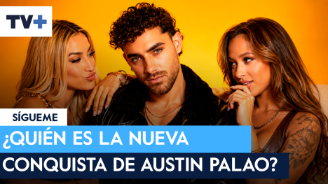 ¿Quién es la nueva conquista de Austin Palao?