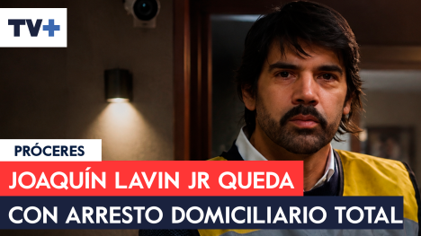 Joaquín Lavín León revierte su prisión preventiva y queda con arresto domiciliario total