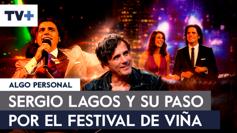 Sergio Lagos y la historia detrás de su llegada al Festival de Viña