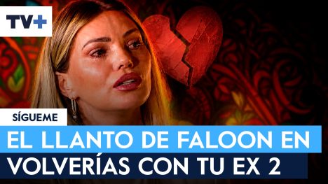 Faloon se quiebra en Volverías con tu ex 2: "Mi matrimonio fue tormentoso de principio a fin"